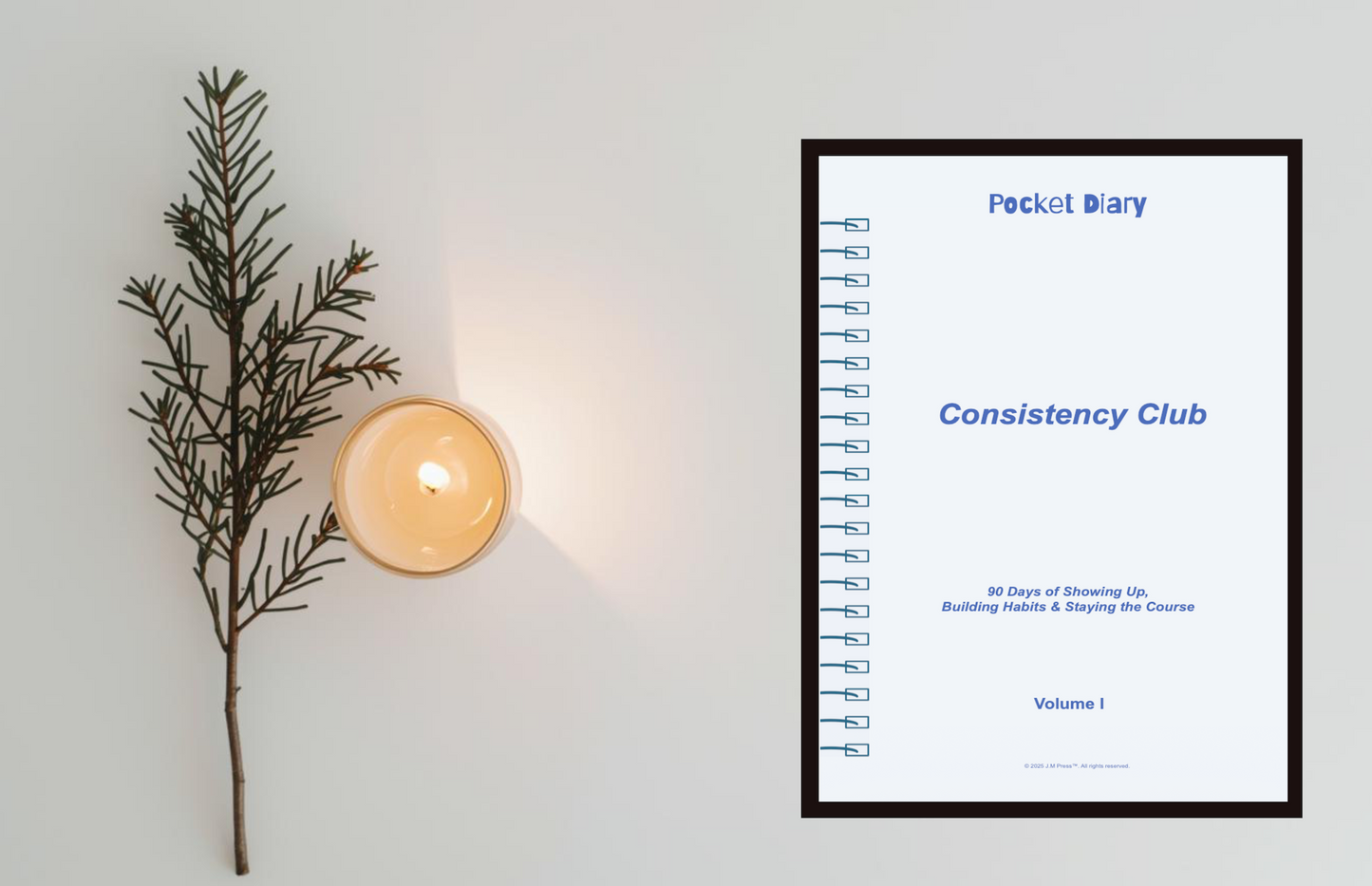 Consistency Club Pocket Diary | Habit Tracker Journal for Daily Discipline, Goal Momentum & Personal Accountability | JM Press