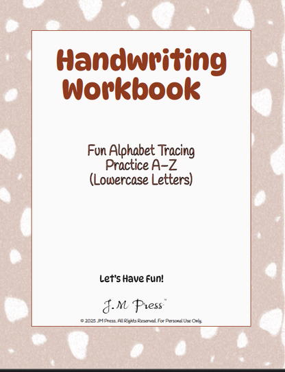 Handwriting Workbook – A to Z Lowercase Alphabet Dotted Tracing Practice (JM Press Kids Edition)
