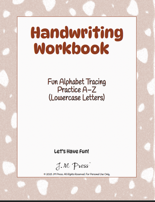 Handwriting Workbook – A to Z Lowercase Alphabet Dotted Tracing Practice (JM Press Kids Edition)