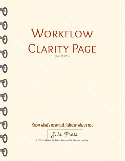 Workflow Clarity Page – 60 Days (JM Press Workbook Edition)
