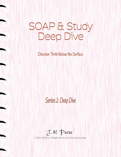 SOAP Bible Study Pages – Deep Dive Study (JM Press Faith Edition)
