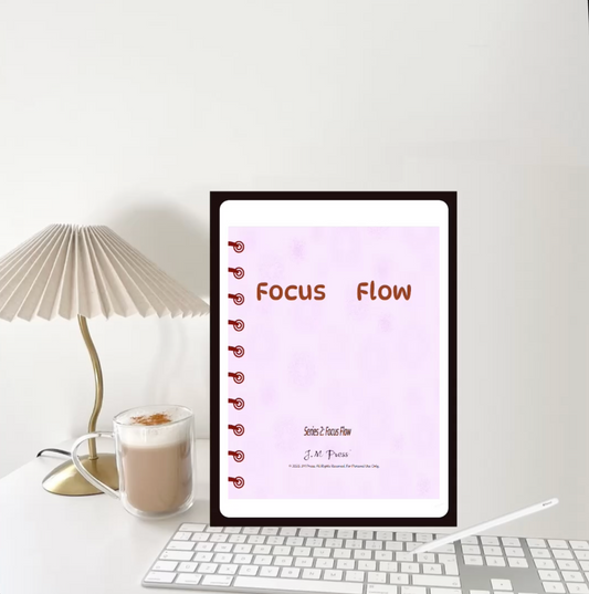 Focus Flow Notebook | Minimalist Productivity Notebook for Clarity & Concentration | JM Press Notebooks Edition