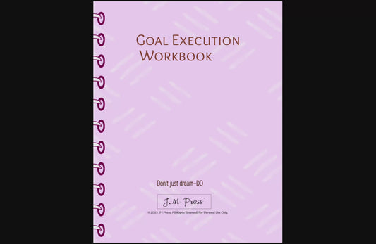 Goal Execution Workbook – 52-Week Goal Planner and Progress Tracker (JM Press Workbook Edition)