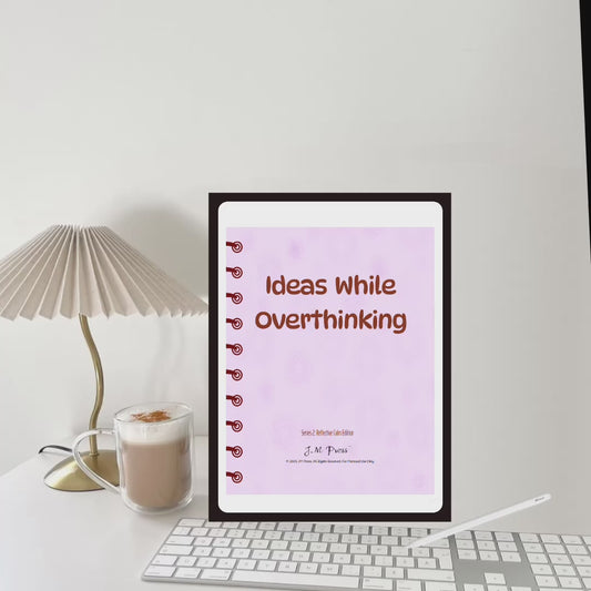 Ideas While Overthinking – Reflective Calm Series – JM Press Notebooks Edition