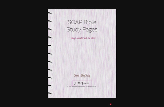 SOAP Bible Study Pages – Daily Study (JM Press Faith Edition)