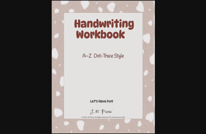 Handwriting Workbook – A to Z Dot-Trace Letters (JM Press Kids Edition)