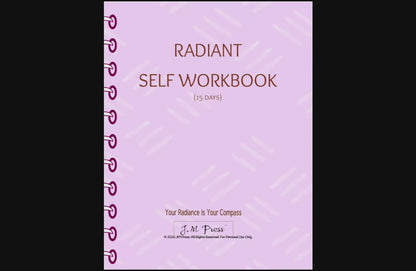 Radiant Self Workbook – 15 Days (JM Press Workbook Edition)
