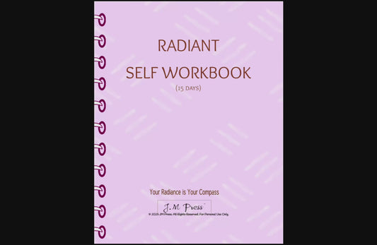 Radiant Self Workbook – 15-Day Self-Worth and Confidence Reset (JM Press Workbook Edition)