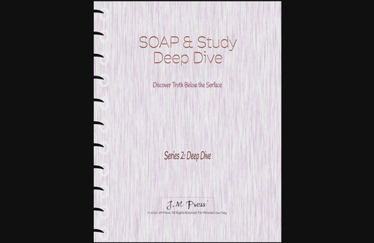 SOAP Bible Study Pages – Deep Dive Study (JM Press Faith Edition)