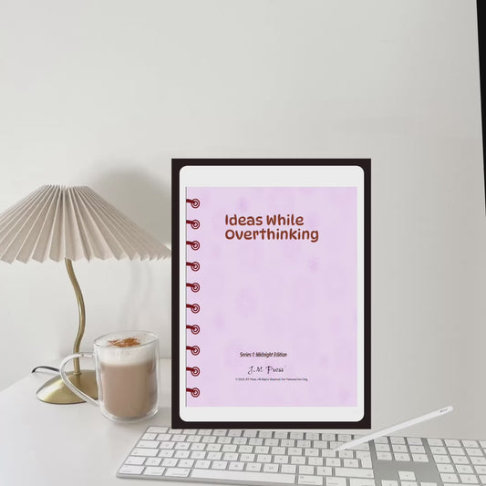 Ideas While Overthinking – Midnight Edition – JM Press Notebooks Edition