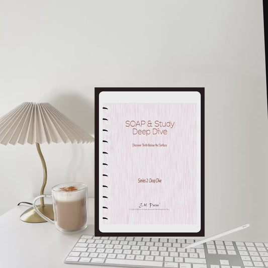 SOAP Bible Study Pages – Deep Dive Study (JM Press Faith Edition)