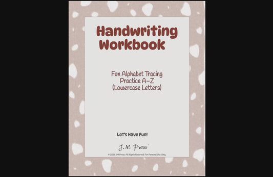 Handwriting Workbook – A to Z Lowercase Alphabet Dotted Tracing Practice (JM Press Kids Edition)