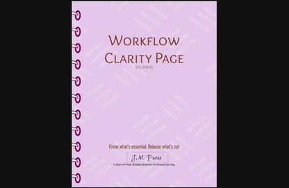 Workflow Clarity Page – 60 Days (JM Press Workbook Edition)